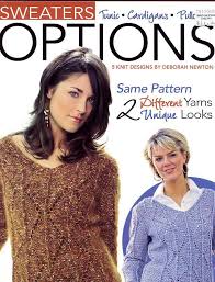 Options - Sweaters, Tunic, Cardigan Pullovers - 5 Knit Designs by Deborah Newton